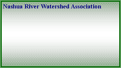 Text Box: Nashua River Watershed Association